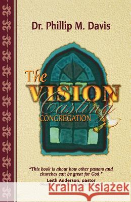 The Vision Casting Congregation