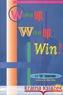 Wake Up, Wise Up, Win!