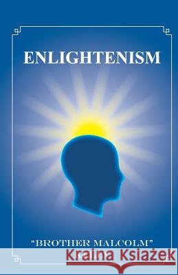 Enlightenism: 21st Century Solutions for Overcoming Pain