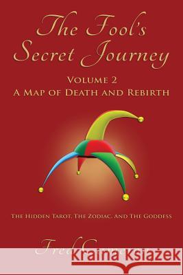 The Fool's Secret Journey, Volume 2: A Map of Death and Rebirth