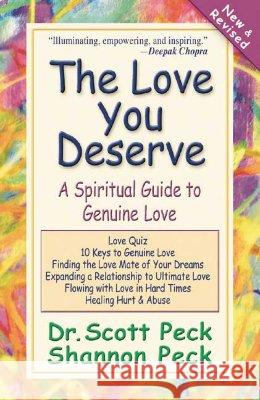 The Love You Deserve: A Spiritual Guide to Genuine Love