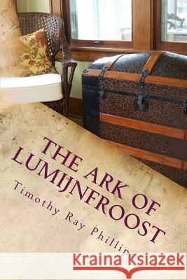 The Ark of Lumijnfroost: A Menagerie of Verse