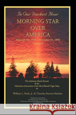 In Our Darkest Hour - Morning Star Over America / Volume I - February 22, 1991 - December 31, 1992