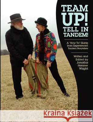 Team Up! Tell In Tandem!: A 