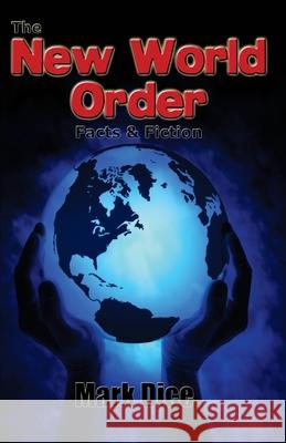 The New World Order: Facts & Fiction