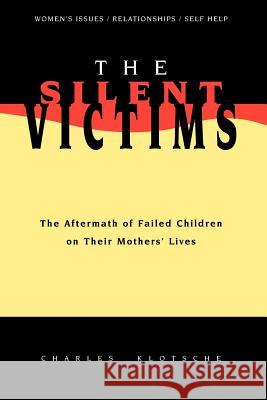 The Silent Victims: The Aftermath of Failed Children on Their Mothers' Lives