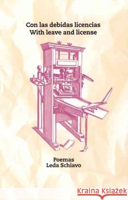 Con las Debidas Licencias/With Leave And License