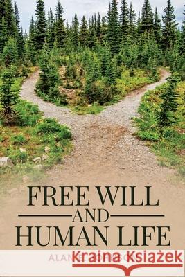 Free Will and Human Life