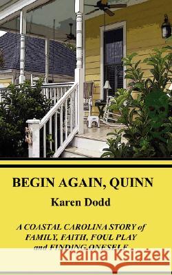 Begin Again. Quinn