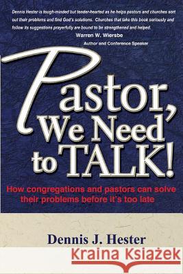 Pastor, We Need to Talk: How congregations and pastors can solve their problems before it's too late