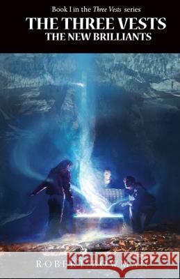 The Three Vests: The New Brilliants