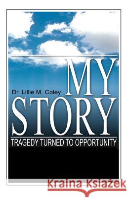 My Story: Tragedy Turned to Opportunity