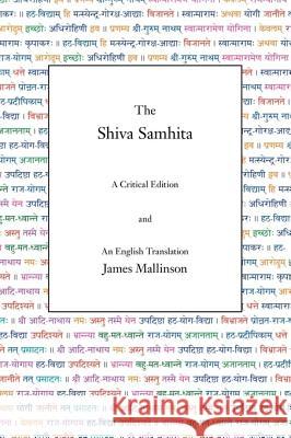 The Shiva Samhita: A Critical Edition and An English Translation