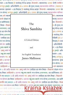 The Shiva Samhita: A Critical Edition and An English Translation