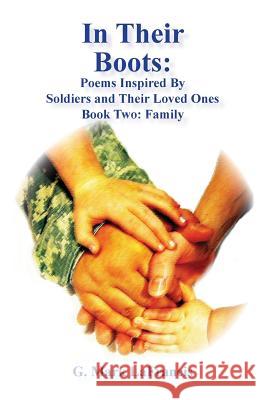 In Their Boots: Poems Inspired by Soldiers and Their Loved Ones: Book Two: Family