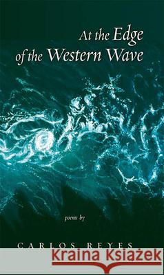 At the Edge of the Western Wave: Poems
