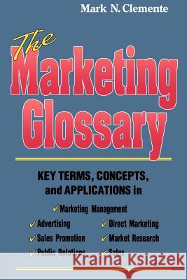 The Marketing Glossary: Key Terms, Concepts and Applications