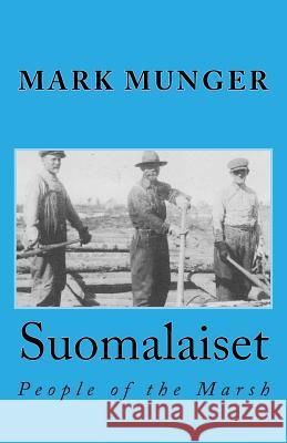 Suomalaiset: People of the Marsh