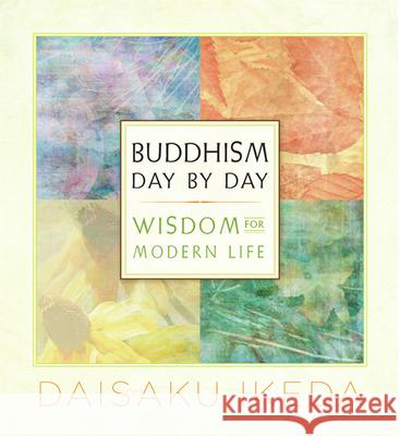 Buddhism Day by Day: Wisdom for Modern Life