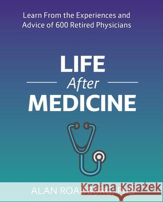 Life After Medicine: Retirement Lifestyle Readiness