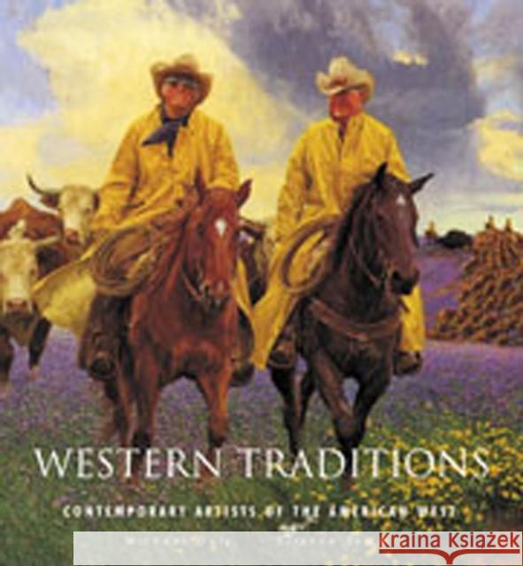 Western Traditions: Contemporary Artists of the American West