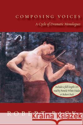 Composing Voices: A Cycle of Dramatic Monologues