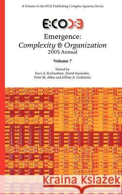 Emergence: Complexity & Organization 2005 Annual