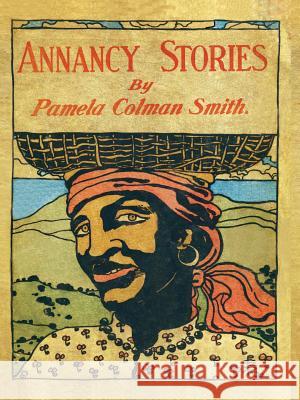 Annancy Stories by Pamela Colman Smith