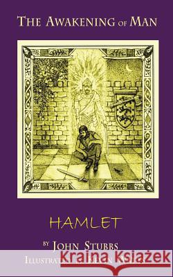 The Awakening of Man Hamlet