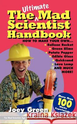 The Ultimate Mad Scientist Handbook