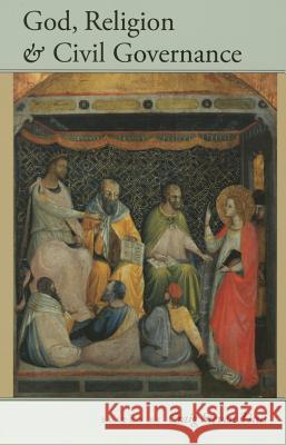 God, Religion and Civil Governance