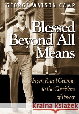 Blessed Beyond All Means: From Rural Georgia to the Corridors of Power