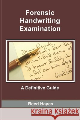 Forensic Handwriting Examination: A Definitive Guide