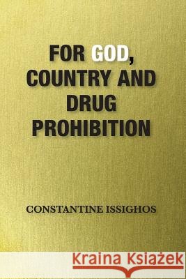 For God, Country and Drug Prohibition