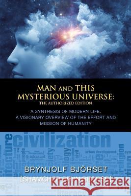 Man and This Mysterious Universe