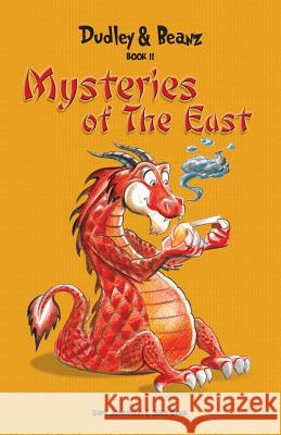 Dudley & Beanz Book II: Mysteries of the East