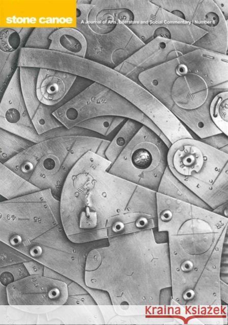 Stone Canoe: A Journal of Arts, Literature, and Social Commentary Number 6