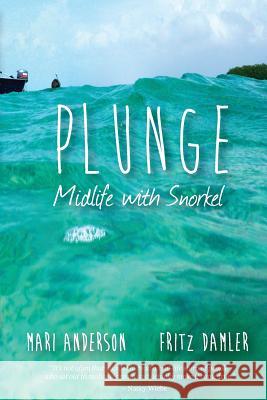 Plunge: Midlife with snorkel