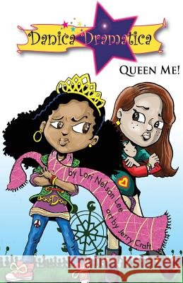 Danica Dramatica: Queen Me!