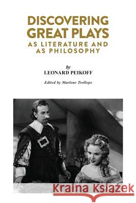 Discovering Great Plays: As Literature and as Philosophy
