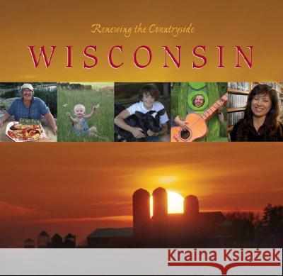 Wisconsin : Stories of Sustainable Living, Working and Playing
