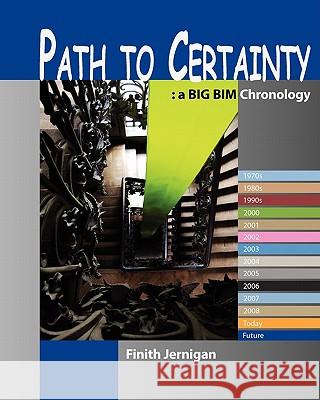 Path To Certainty: A Bim Chronology