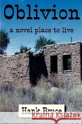 Oblivion, a Novel Place to Live