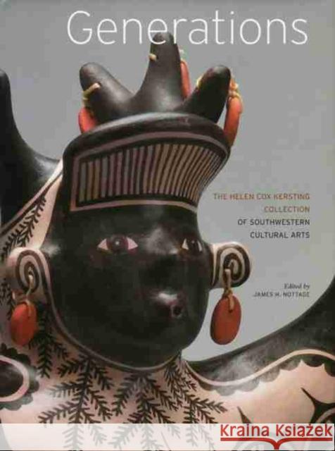 Generations: The Helen Cox Kersting Collection of Southwestern Cultural Arts