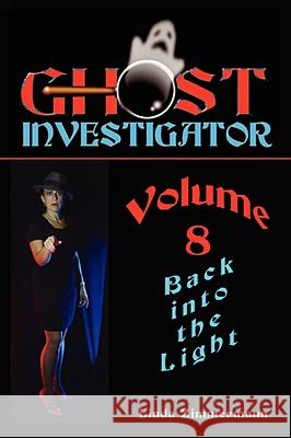 Ghost Investigator Volume 8