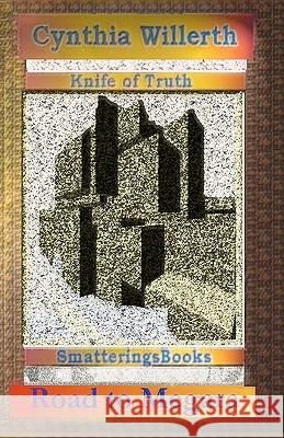 Knife of Truth, Road to Megara