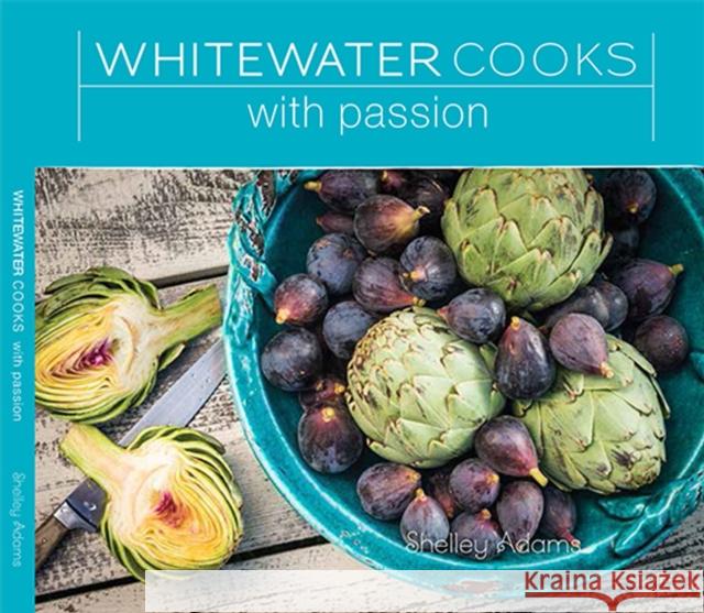 Whitewater Cooks with Passion Volume 4