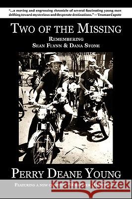 Two of the Missing: Remembering Sean Flynn and Dana Stone