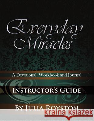 Everyday Miracles Instructor's Guide