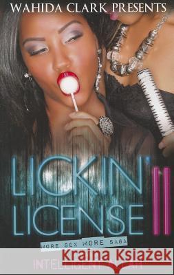 Lickin' License II: More Sex, More Saga